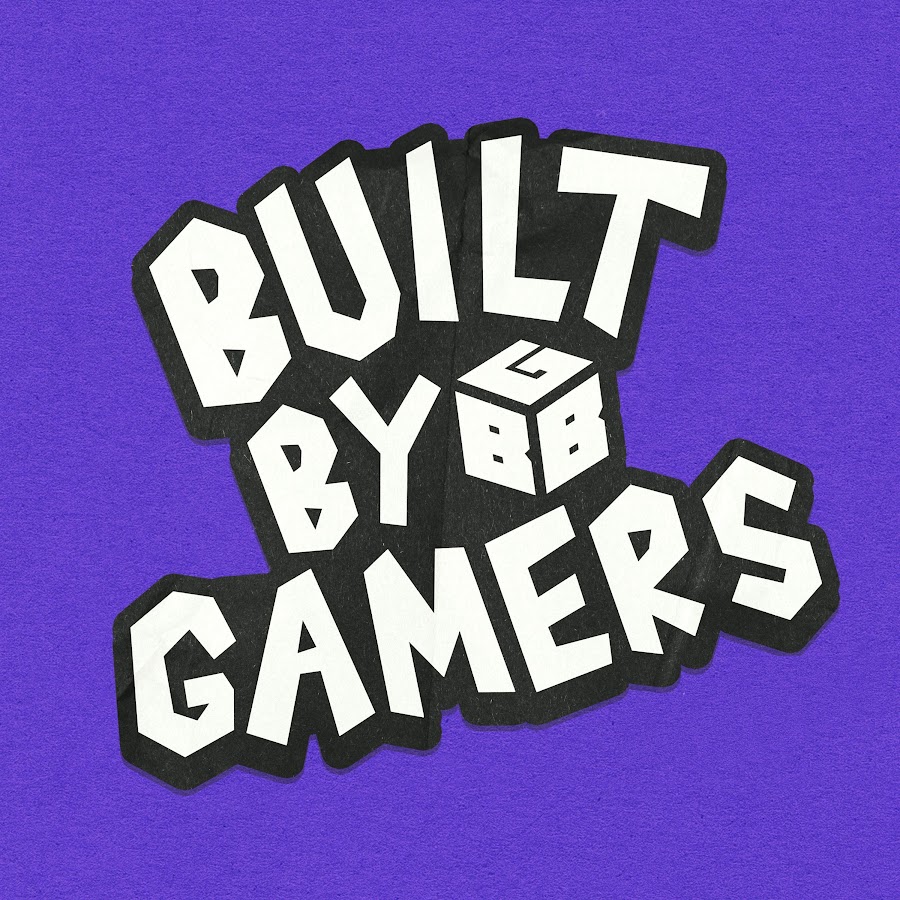 Built by Gamers